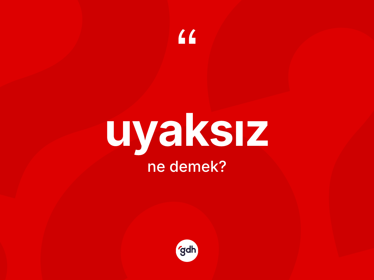 Uyaksız kelimesinin anlamı nedir? Uyaksız kelimesinin kaç farklı anlamı var?