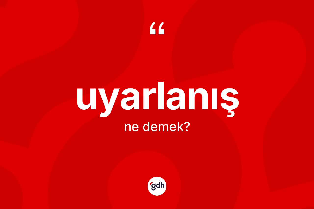 Uyarlanış kelimesi ne demek? Uyarlanış kelimesinin kaç farklı anlamı var?