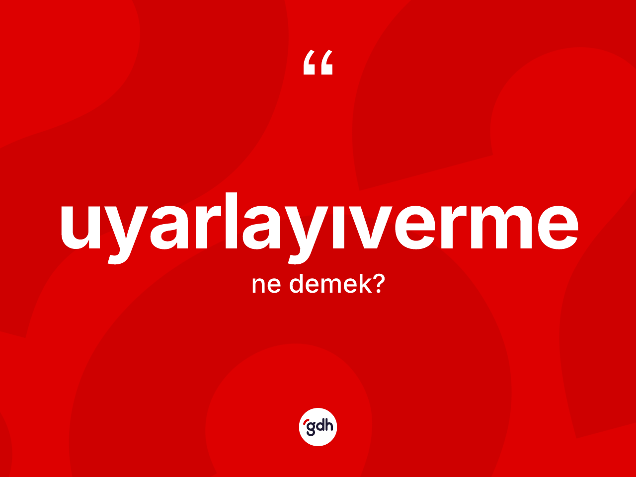 Uyarlayıverme kelimesinin tanımı nedir? Uyarlayıvermenin kısaca tanımı nedir?