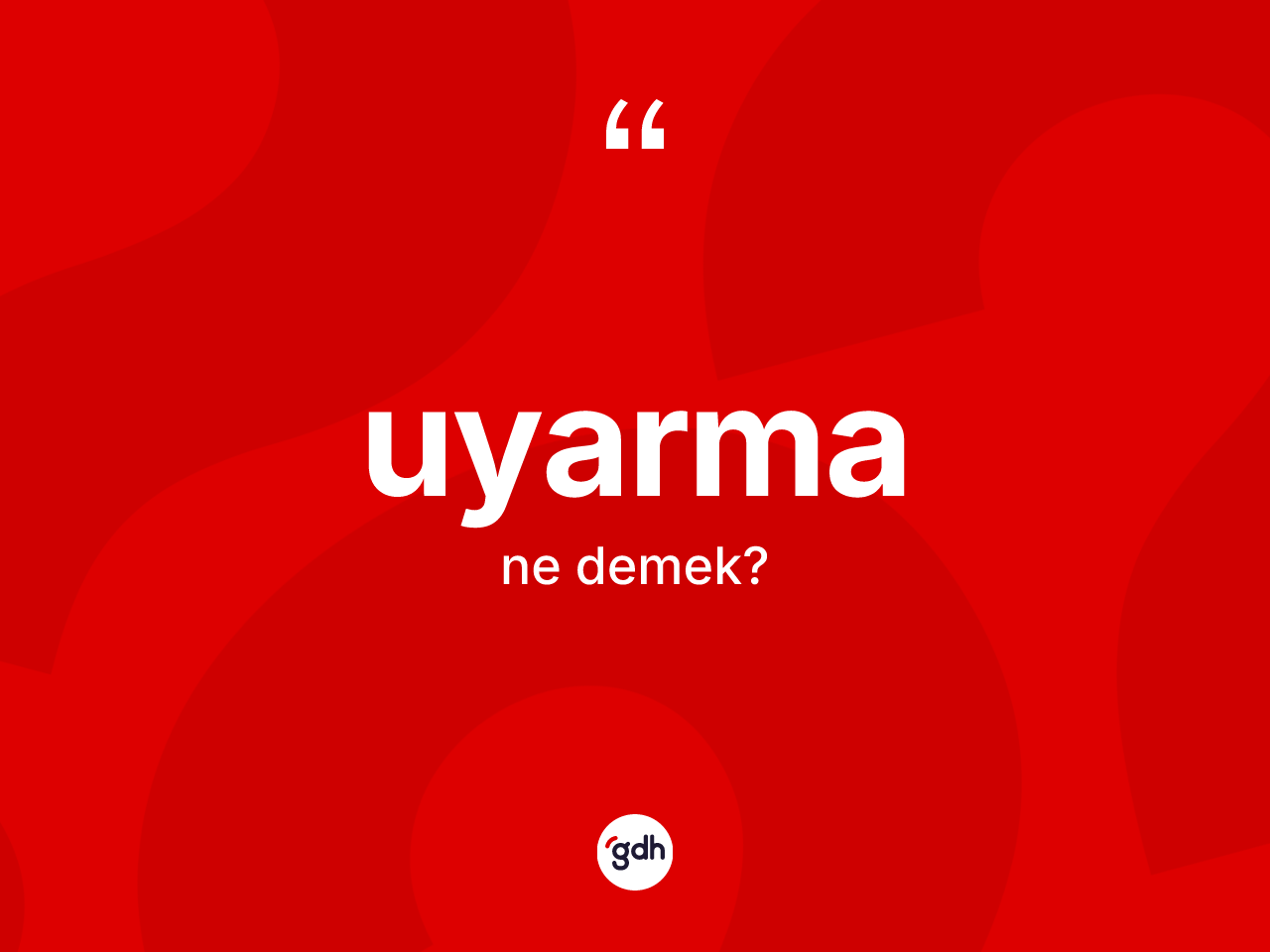 Uyarma kelimesi nedir? Uyarmanın TDK'ya göre anlamı nedir?