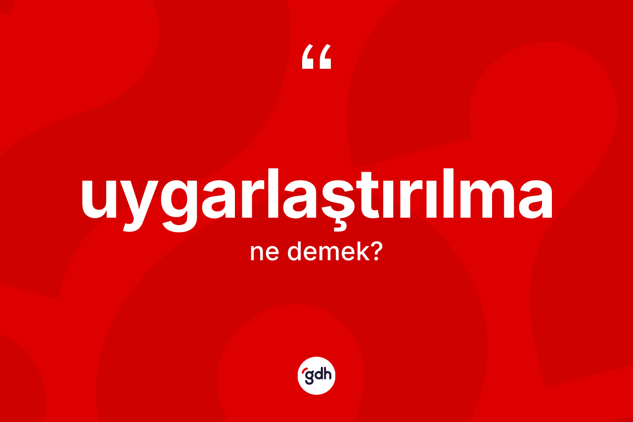 Uygarlaştırılma nedir? Uygarlaştırılma kelimesinin özellikleri nelerdir?