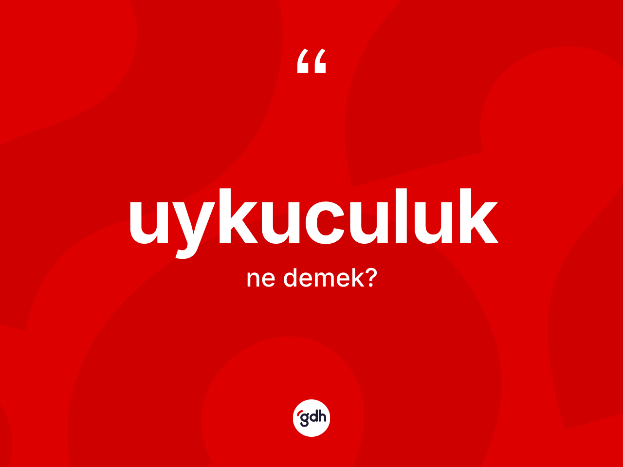 Uykuculuk kelimesi ne anlama gelir? Uykuculuğun TDK'ya göre anlamı nedir?