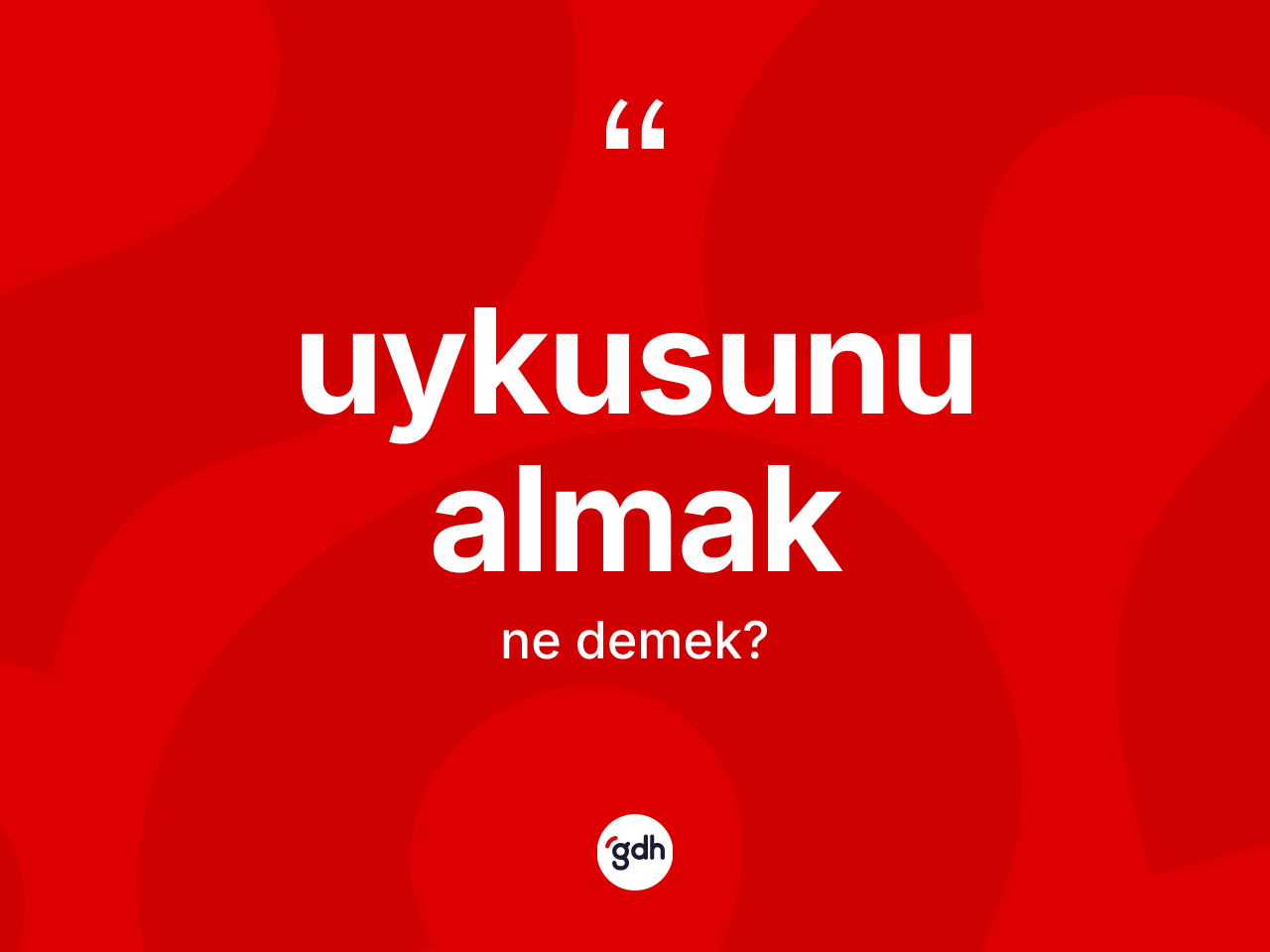 Uykusunu almak ifadesi ne demek? Uykusunu almak ifadesi hangi durumlarda kullanılır?