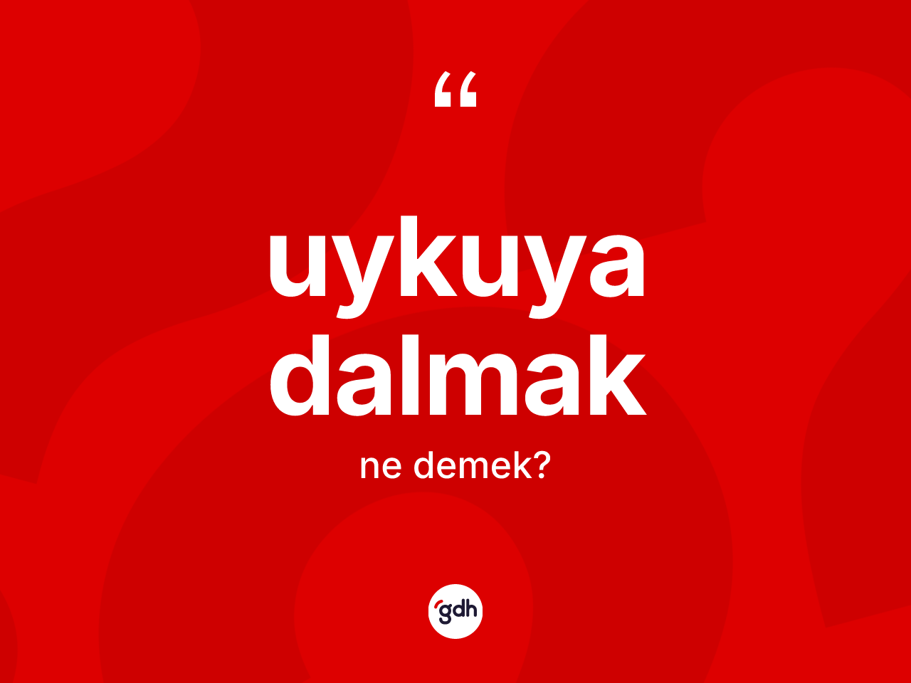 Uykuya dalmak ifadesi ne demek? Uykuya dalmak sözü hangi durumlarda kullanılır?