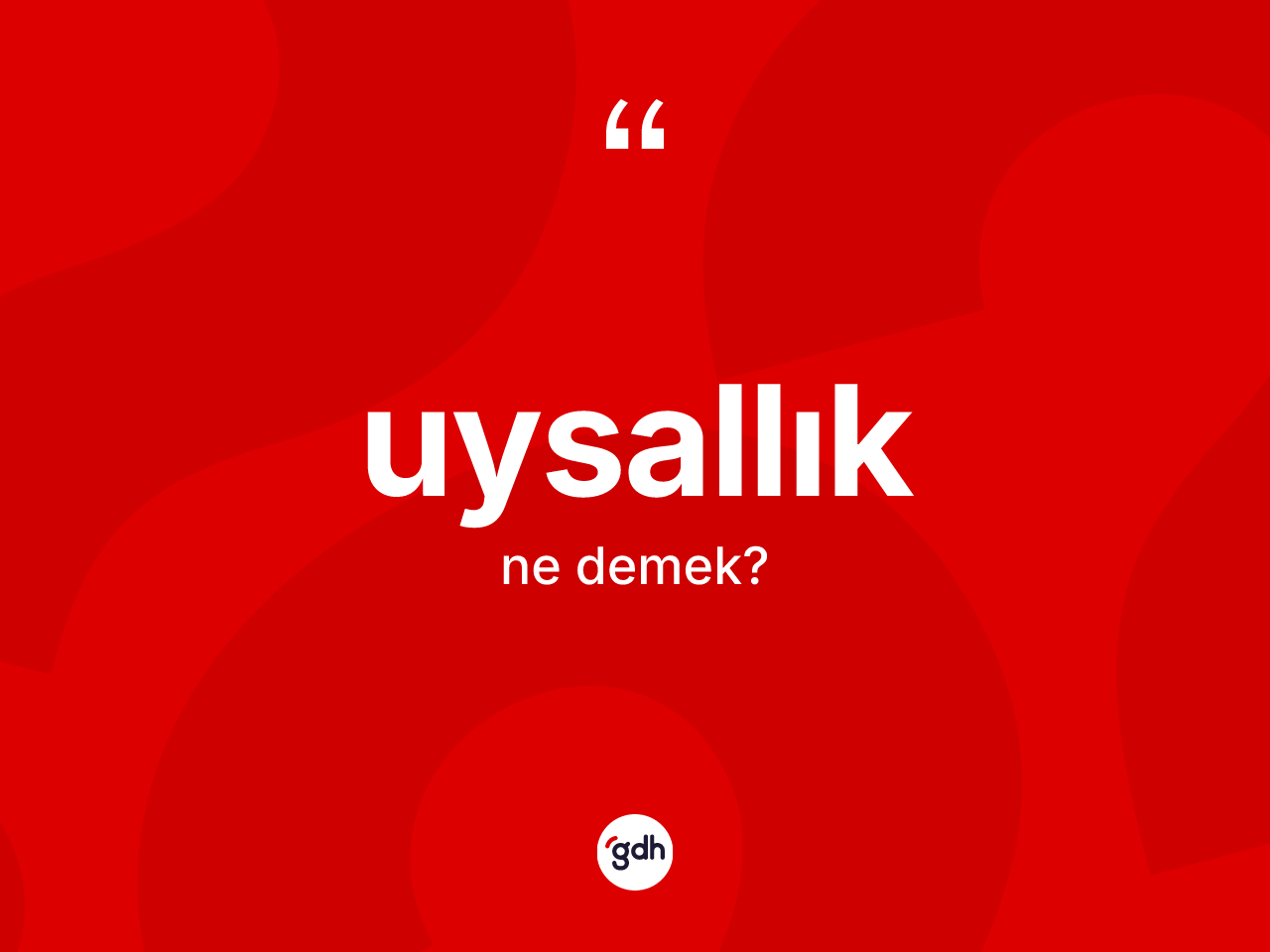 Uysallık kelimesinin anlamı nedir? Uysallık kelimesinin TDK anlamı nedir?