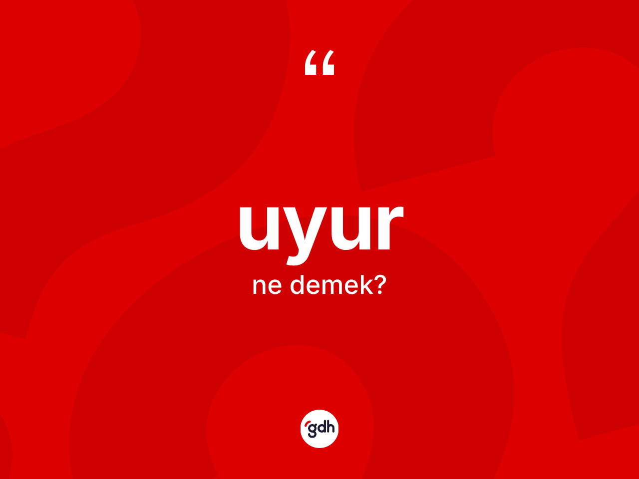 Uyur kelimesi ne demek? Uyur kelimesinin TDK anlamı nedir?