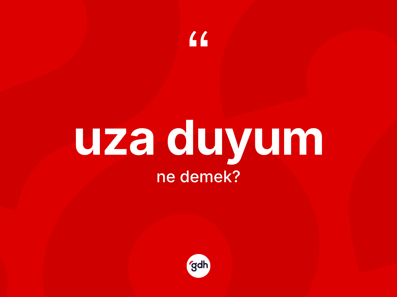 Uza duyum ne demek? Uza duyum kelimesinin TDK'ya göre açıklaması nedir?