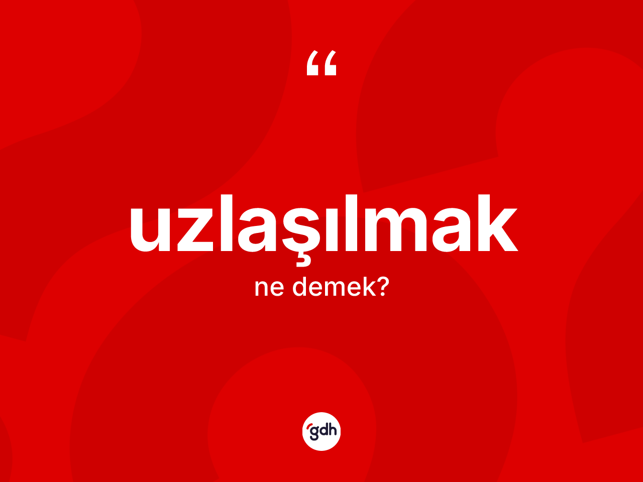 Uzlaşılmak kelimesinin sözlükteki tanımı nedir? Uzlaşılmak kelimesinin özellikleri nelerdir?