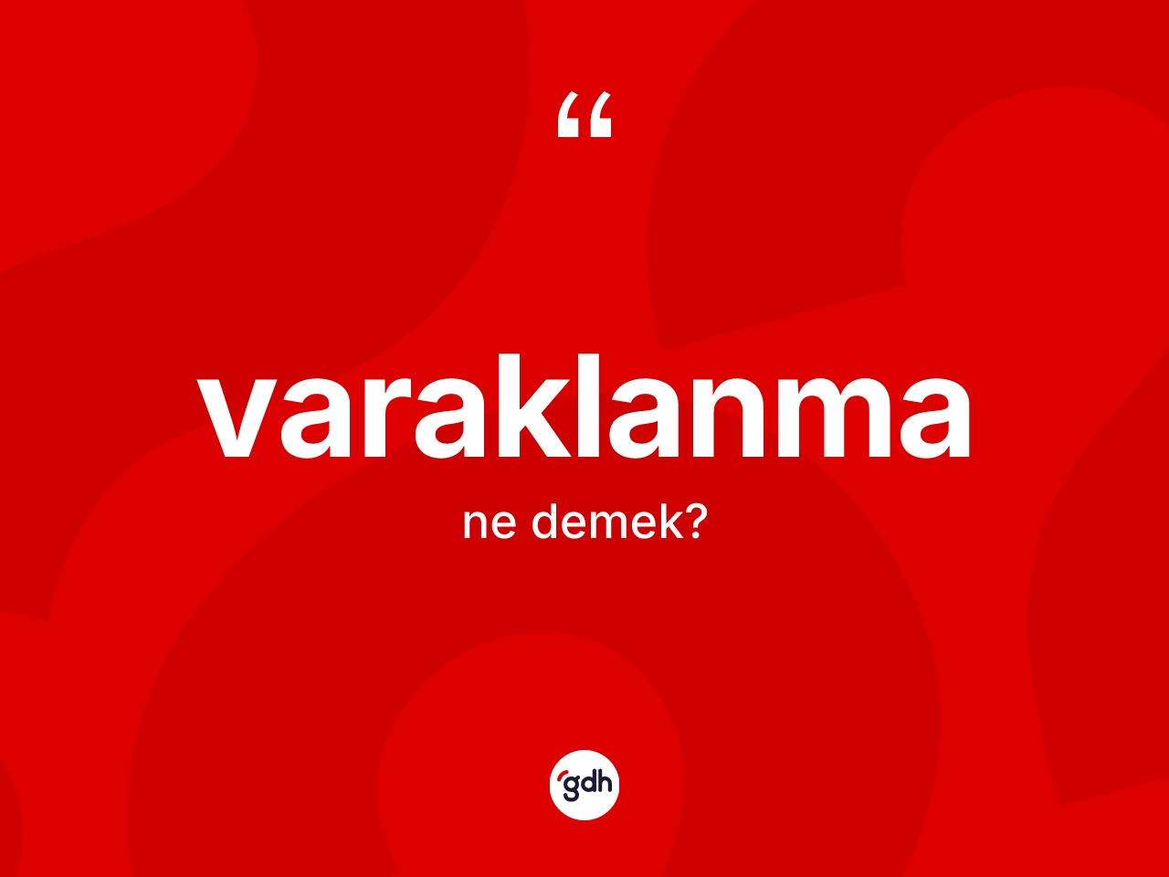 Varaklanma kelimesi ne demek? Varaklanma kelimesinin özellikleri nelerdir?