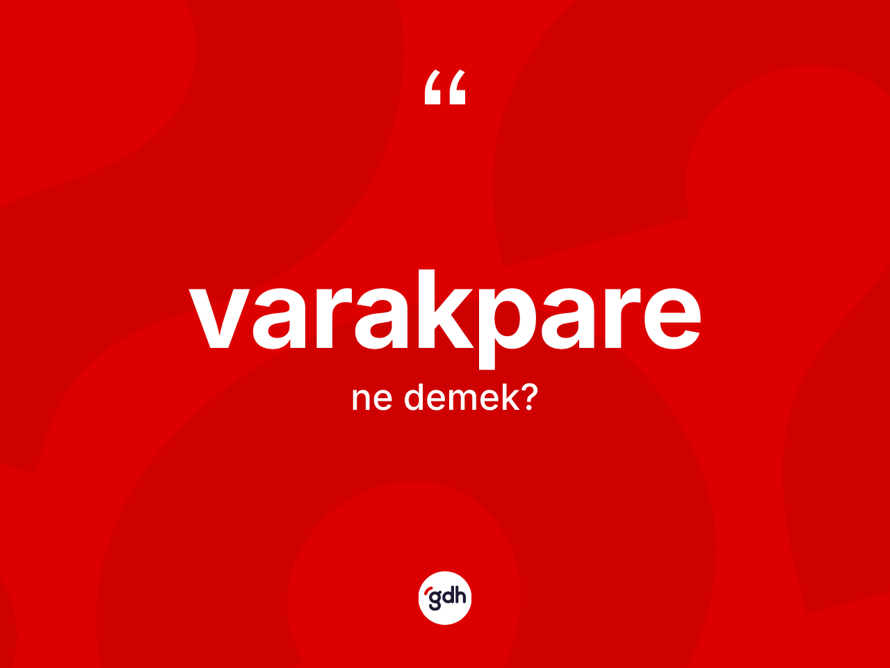 Varakpare kelimesi nedir? Varakparenin sözlükteki anlamı nedir?