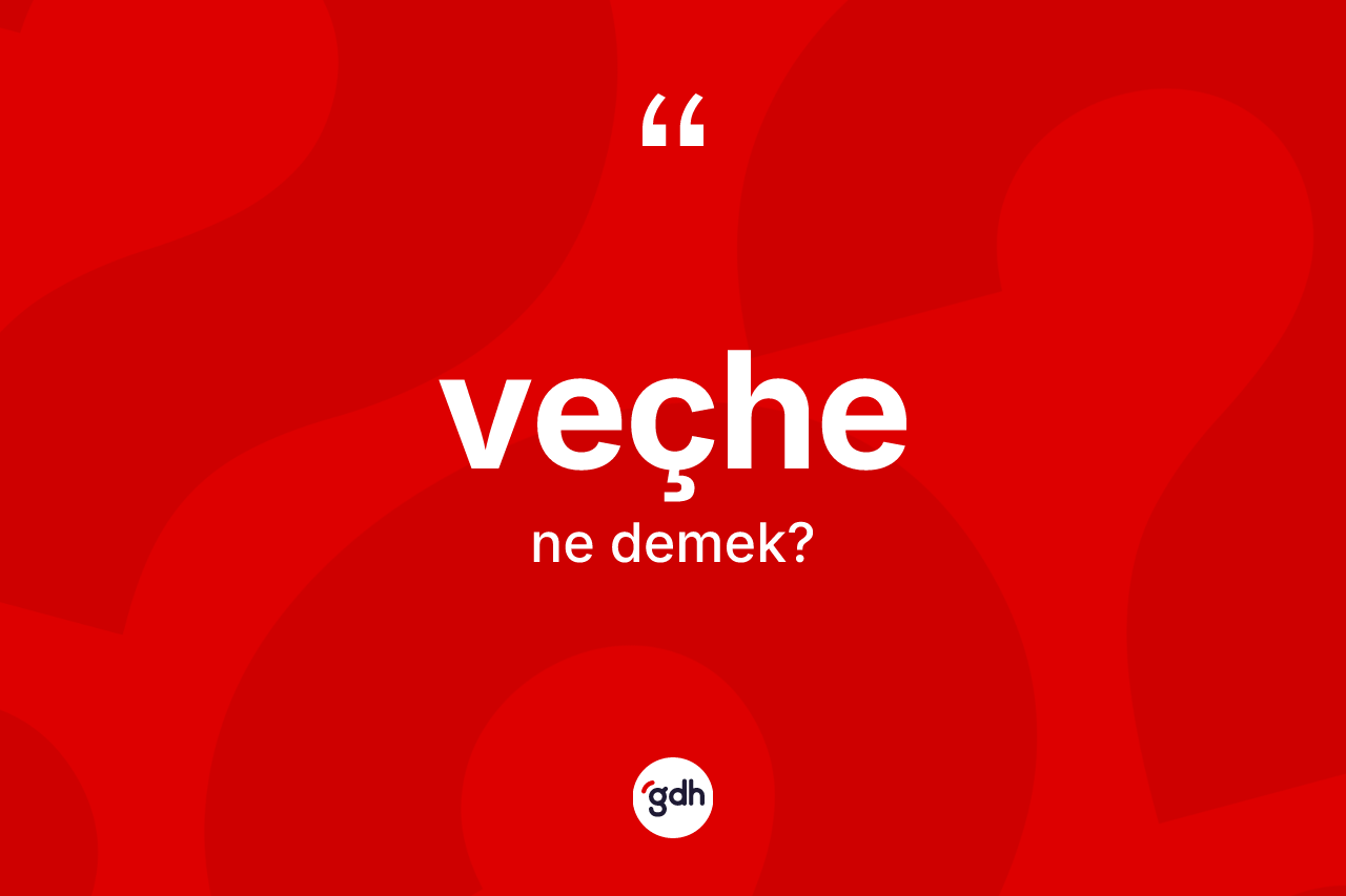 Veçhe ne demek? Veçhenin TDK'ya göre anlamı nedir?