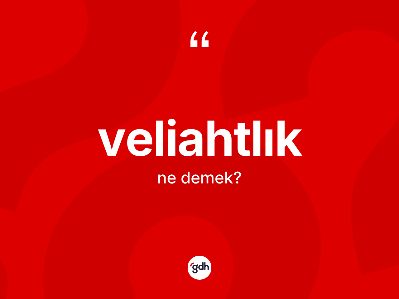 Veliahtlık ne anlama gelir? Veliahtlık kelimesinin TDK anlamı nedir?