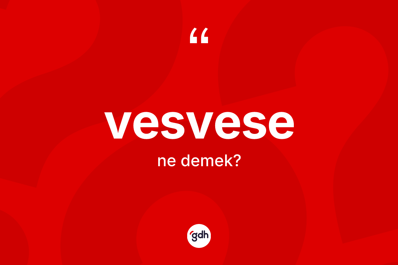 Vesvese kelimesi ne anlama gelir? Vesvesenin halk arasındaki kullanımı nasıldır?