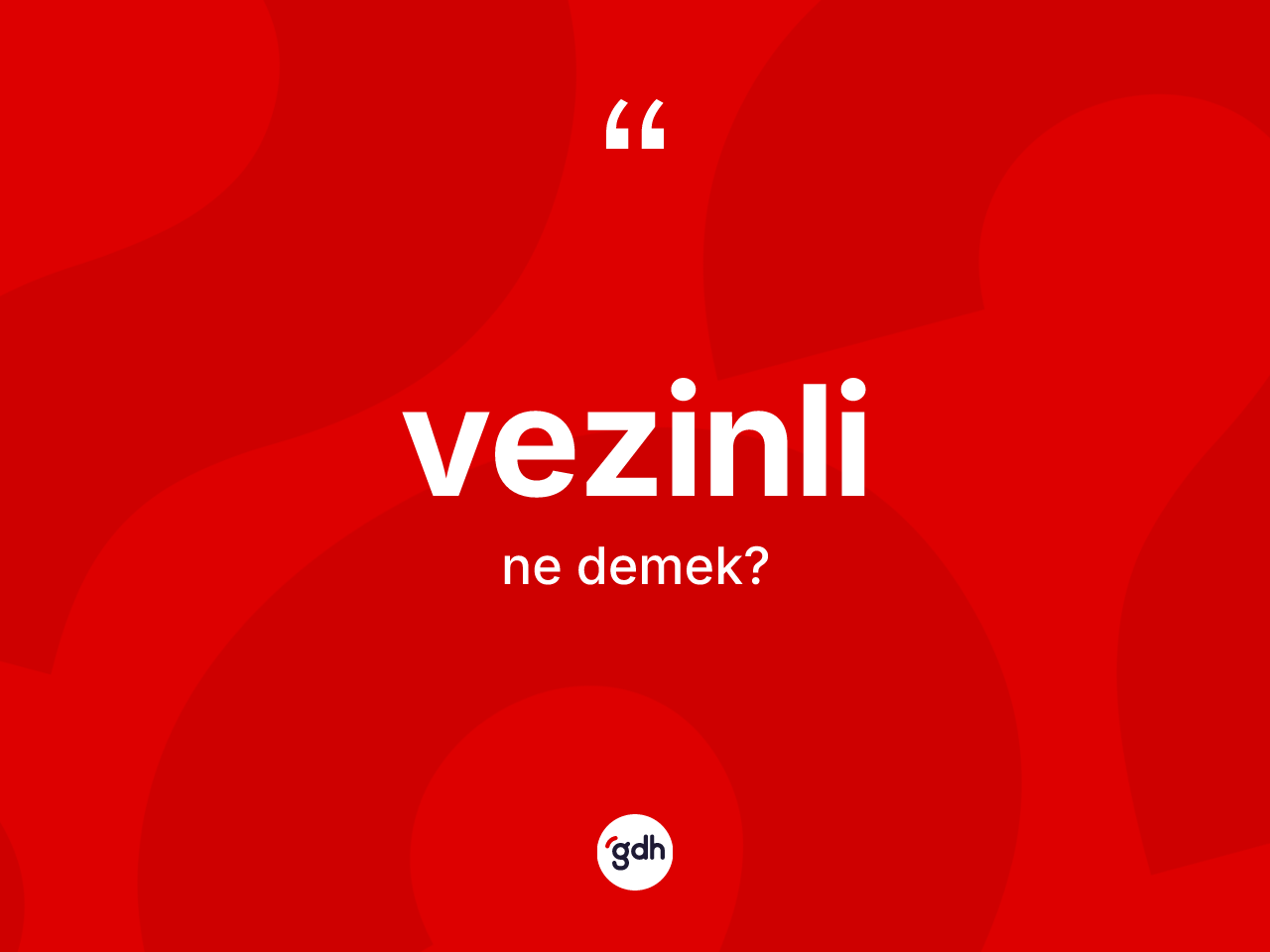 Vezinli kelimesi ne anlama gelir? Vezinlinin TDK'ya göre anlamı nedir?