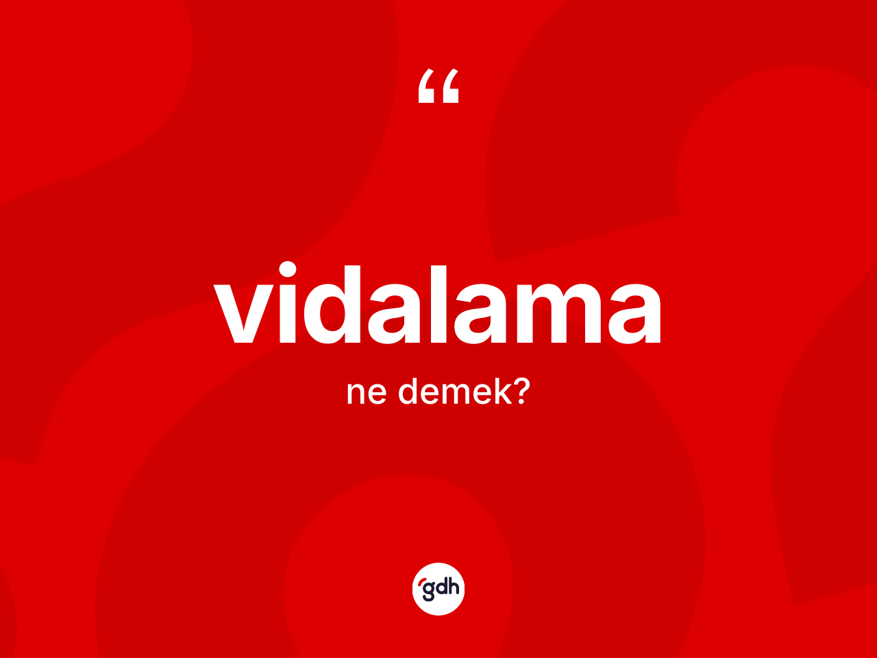 Vidalama kelimesinin sözlükteki tanımı nedir? Vidalamanın sözlükteki anlamı nedir?