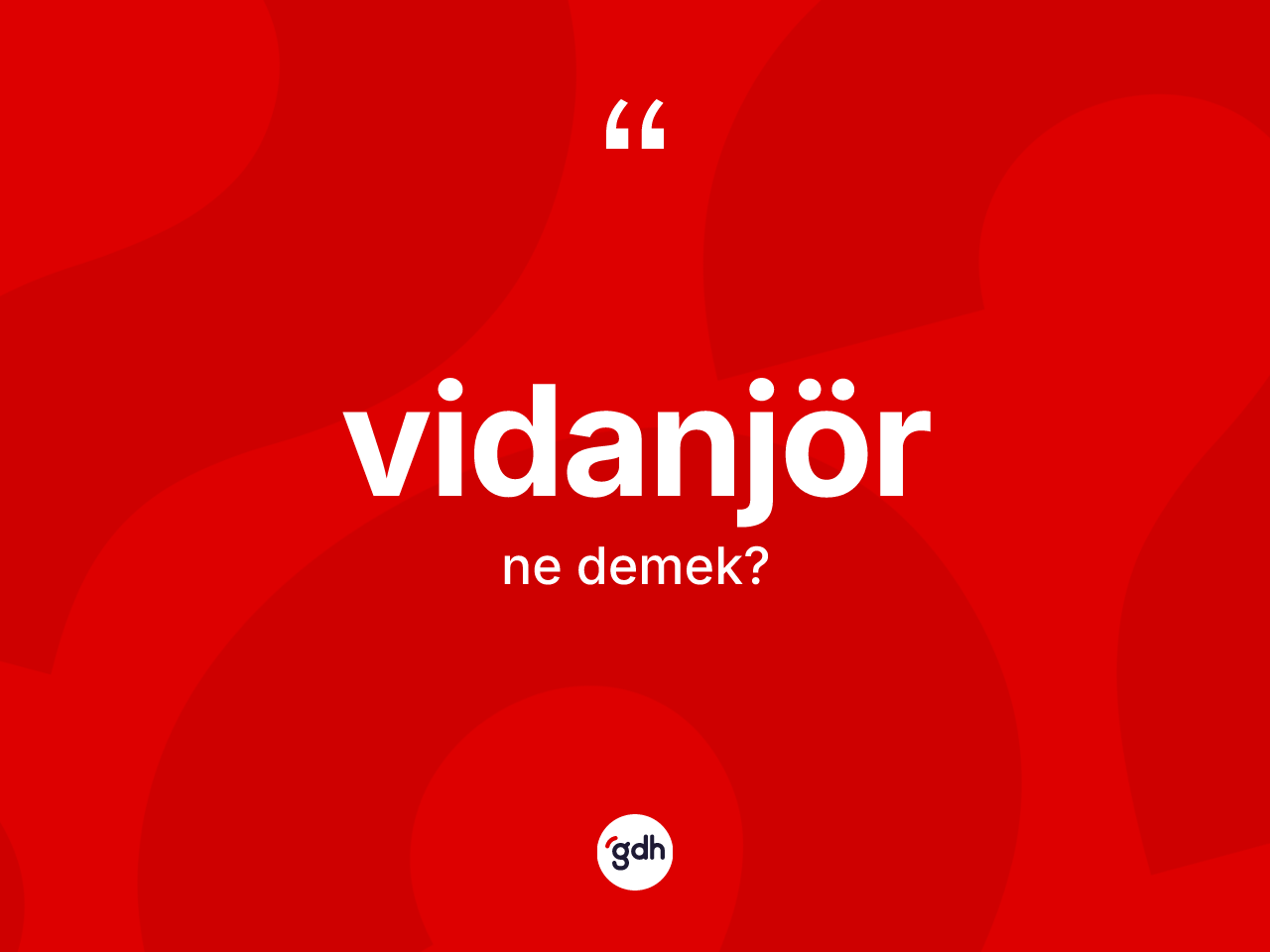 Vidanjör kelimesinin anlamı nedir? Vidanjörün TDK'ya göre anlamı nedir?