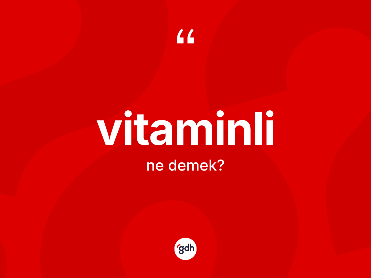Vitaminli ne demek? Vitaminlinin halk arasındaki kullanımı nasıldır?