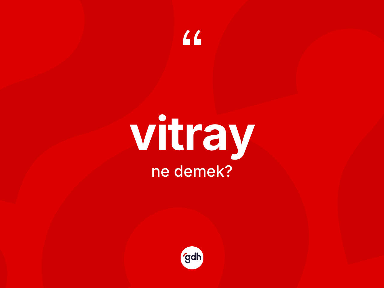 Vitray ne demek? Vitrayın halk arasındaki kullanımı nasıldır?