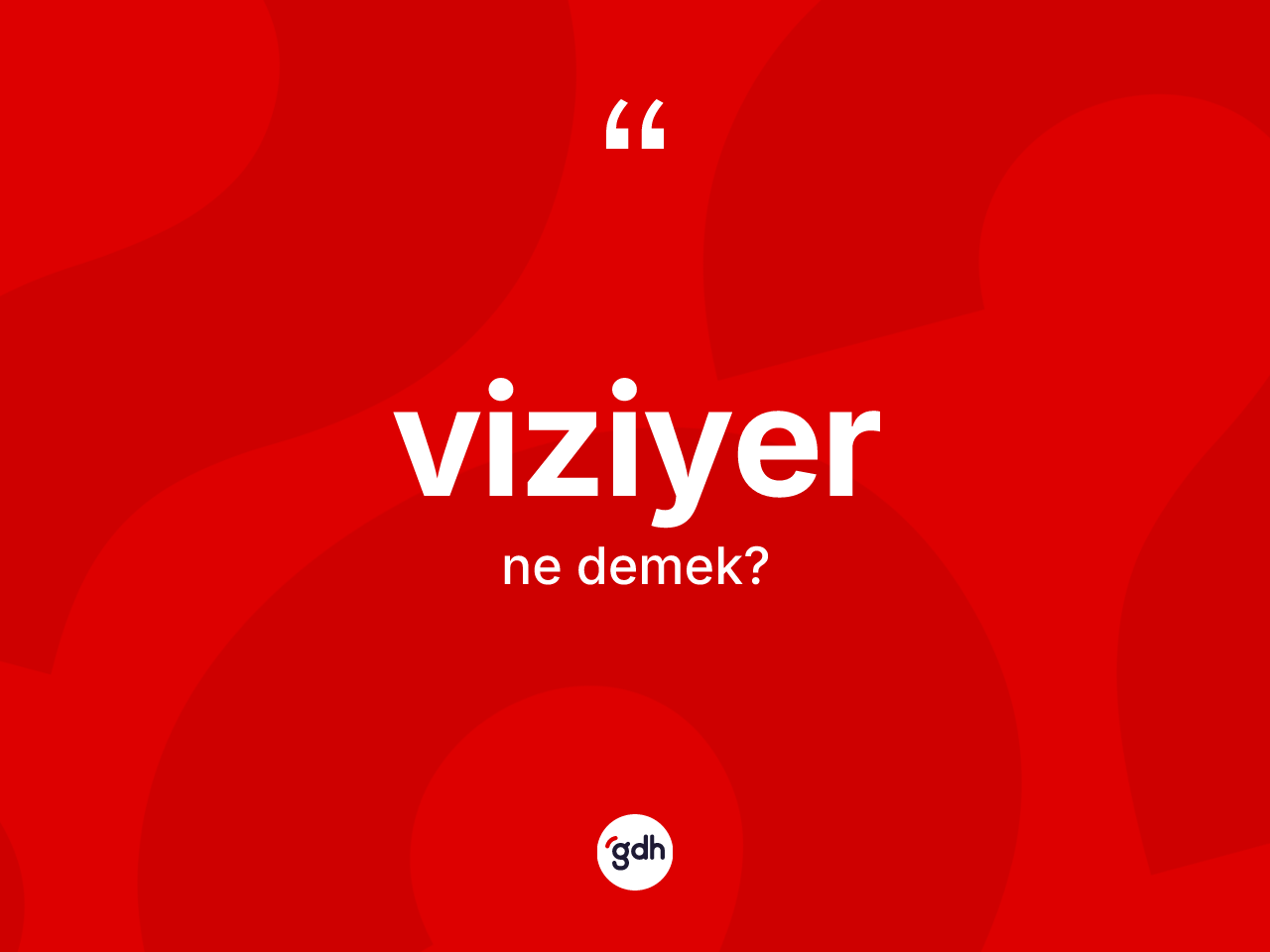 Viziyer kelimesi nedir? Viziyer kelimesinin TDK anlamı nedir?