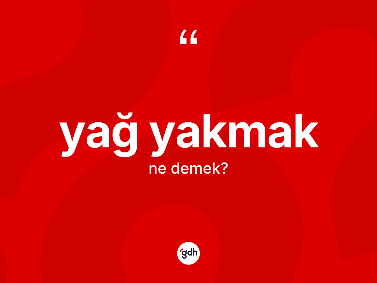 Yağ yakmak ifadesinin sözlükteki anlamı nedir? Yağ yakmak ifadesinin TDK'ya göre açıklaması nedir?