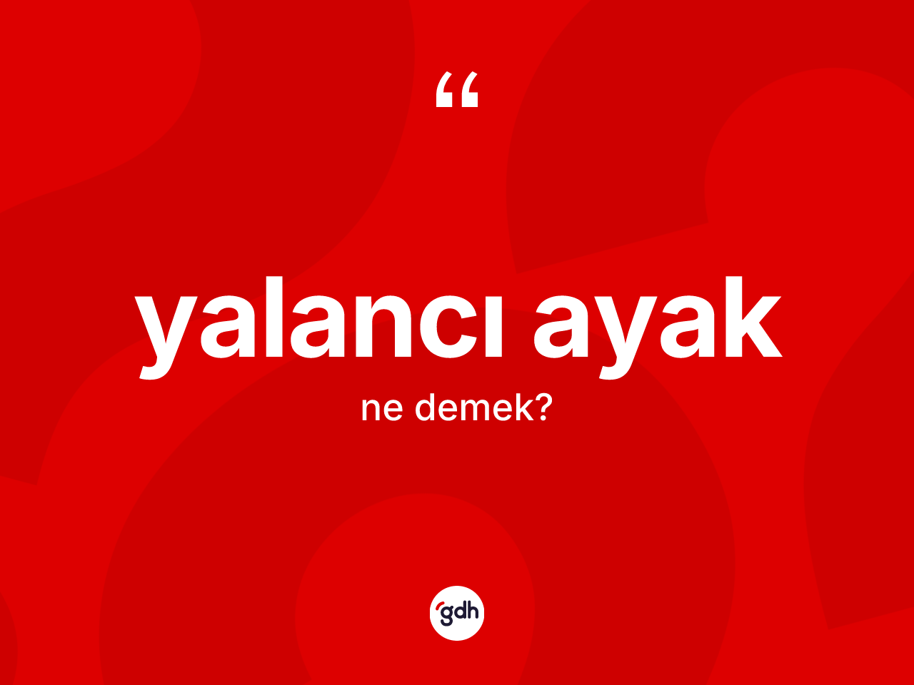 Yalancı ayak kelimesinin tanımı nedir? Yalancı ayak kelimesinin TDK anlamı nedir?