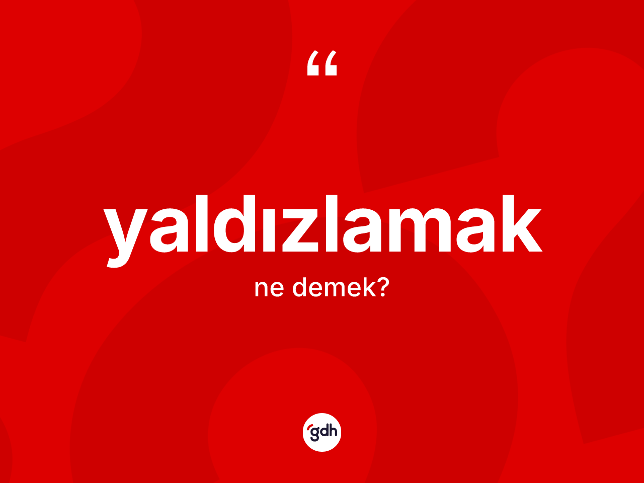 Yaldızlamak nedir? Yaldızlamağın sözlükteki anlamı nedir?