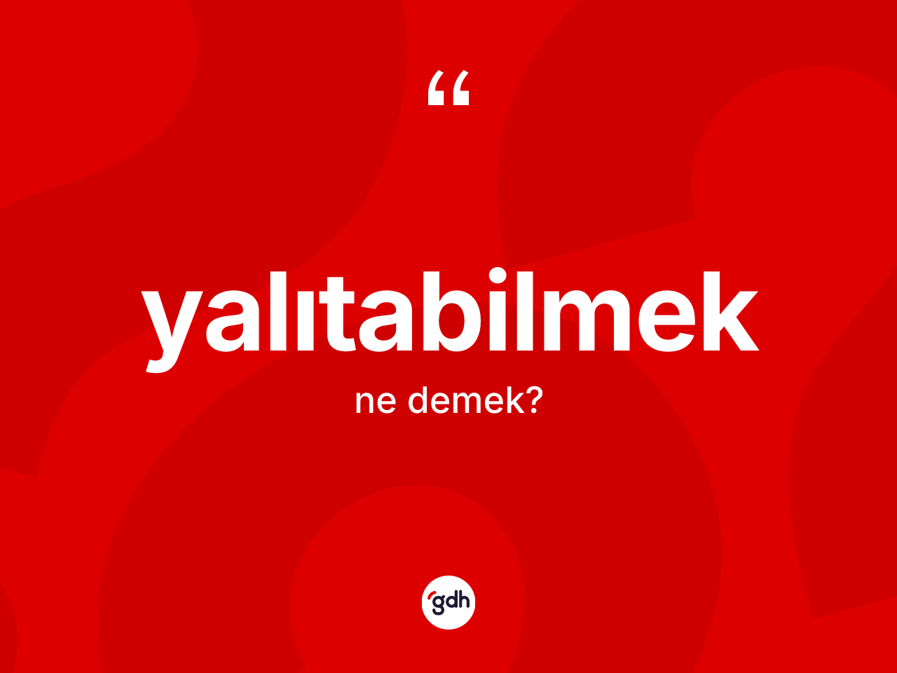 Yalıtabilmek kelimesinin sözlükteki tanımı nedir? Yalıtabilmeğin sözlükteki anlamı nedir?