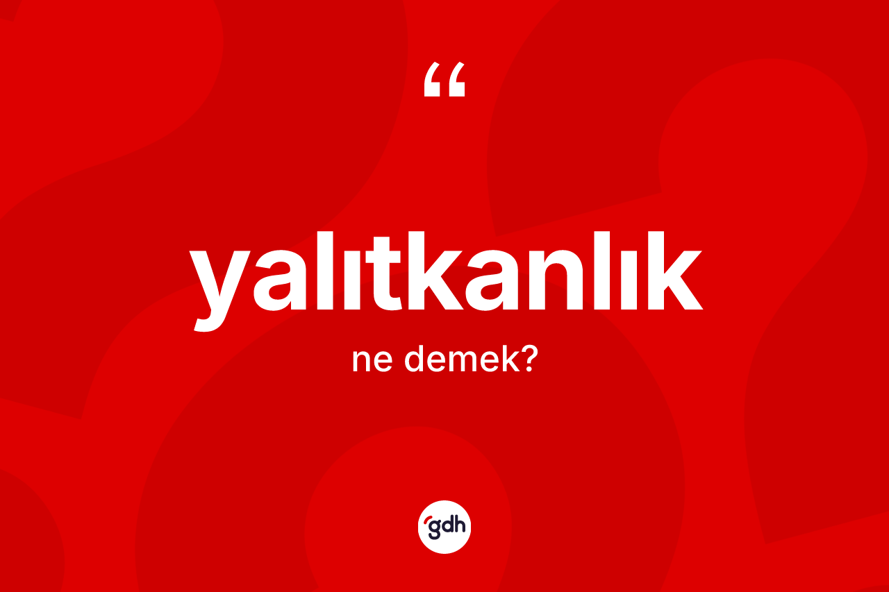 Yalıtkanlık kelimesinin tanımı nedir? Yalıtkanlık kelimesinin kaç farklı anlamı var?