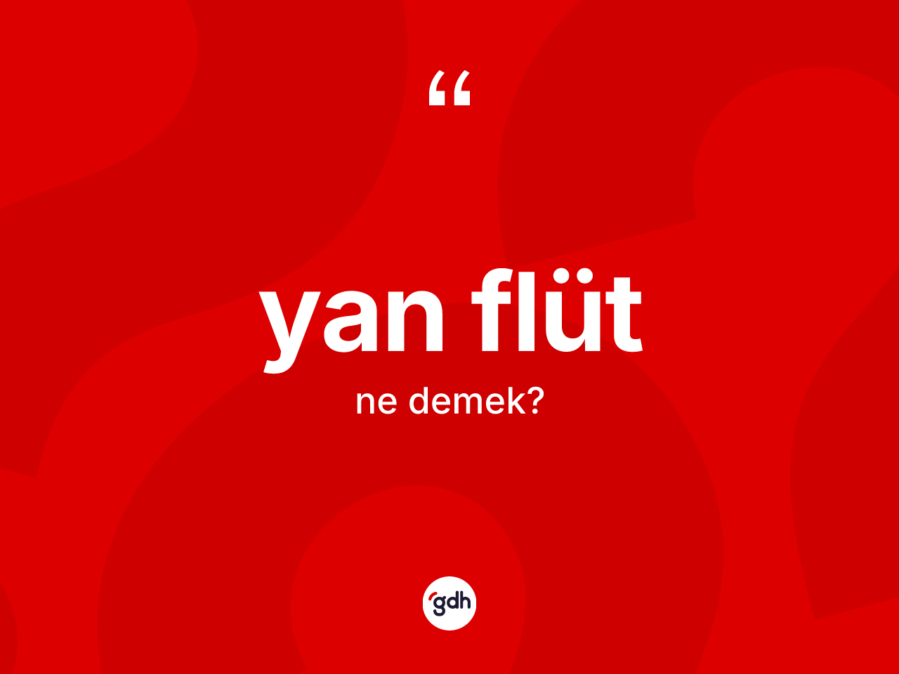 Yan flüt ne demek? Yan flütün halk arasındaki kullanımı nasıldır?