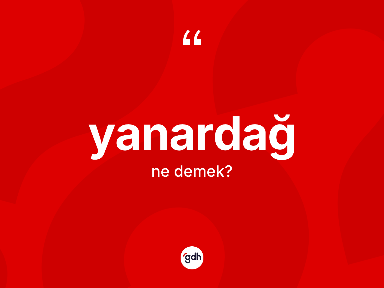 Yanardağ nedir? Yanardağın TDK'ya göre anlamı nedir?