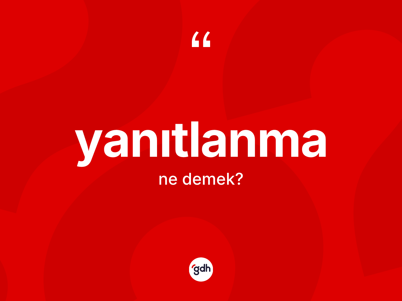 Yanıtlanma kelimesi ne demek? Yanıtlanmanın TDK'ya göre anlamı nedir?