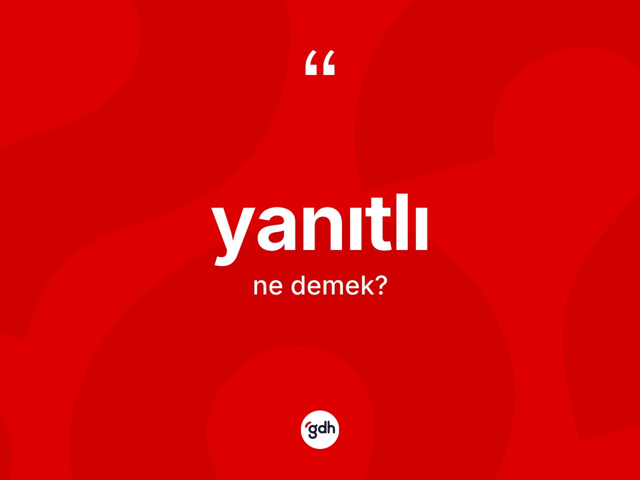 Yanıtlı kelimesi ne demek? Yanıtlının TDK'ya göre anlamı nedir?