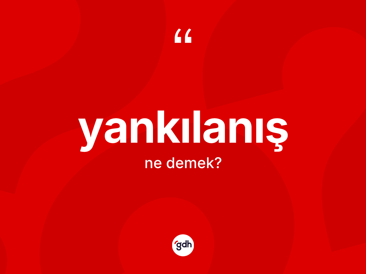 Yankılanış kelimesi ne demek? Yankılanışın kısaca tanımı nedir?