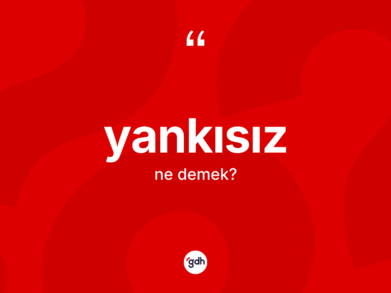 Yankısız kelimesinin anlamı nedir? Yankısızın TDK'ya göre anlamı nedir?