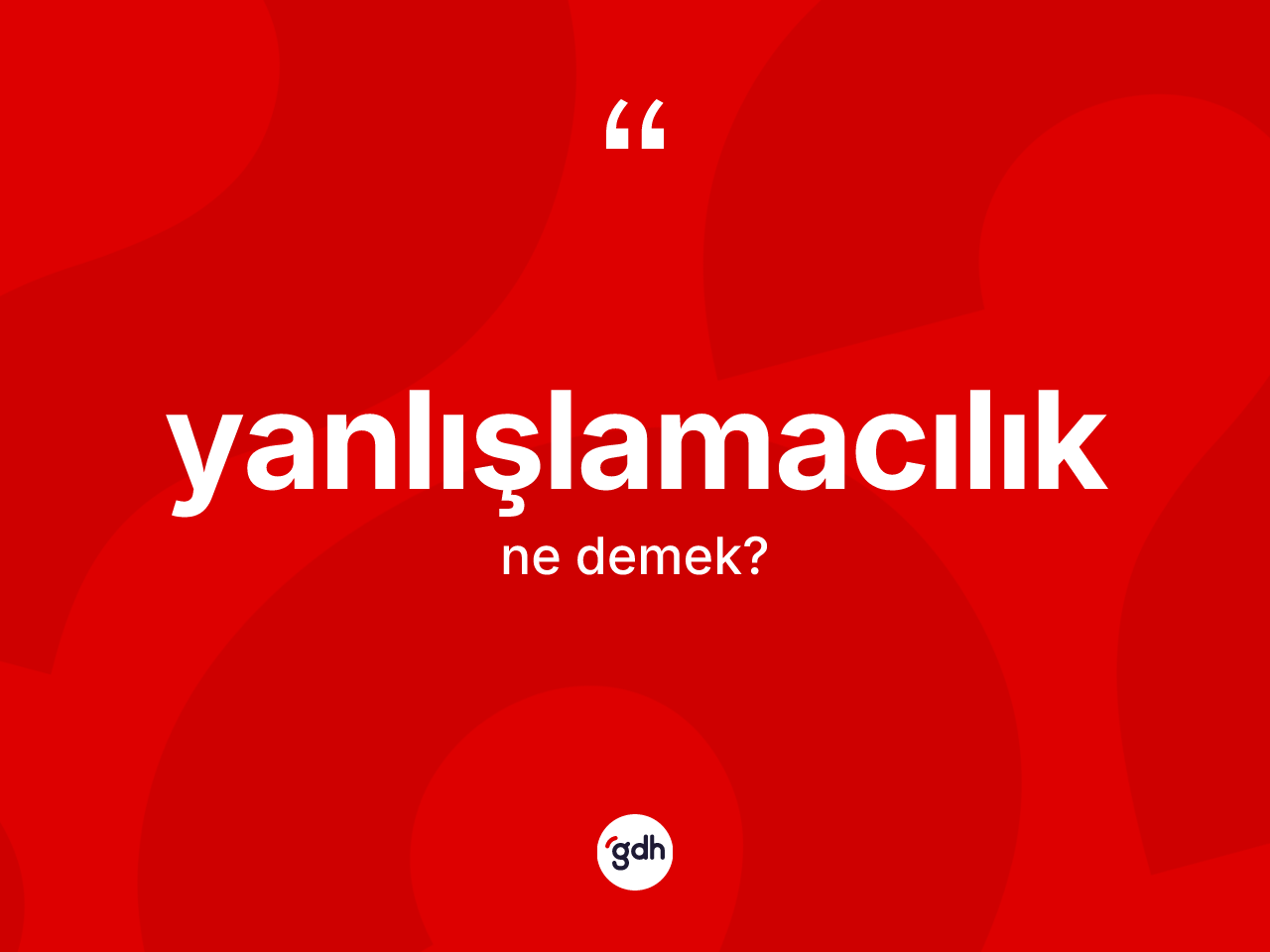 Yanlışlamacılık ne anlama gelir? Yanlışlamacılığın halk arasındaki kullanımı nasıldır?