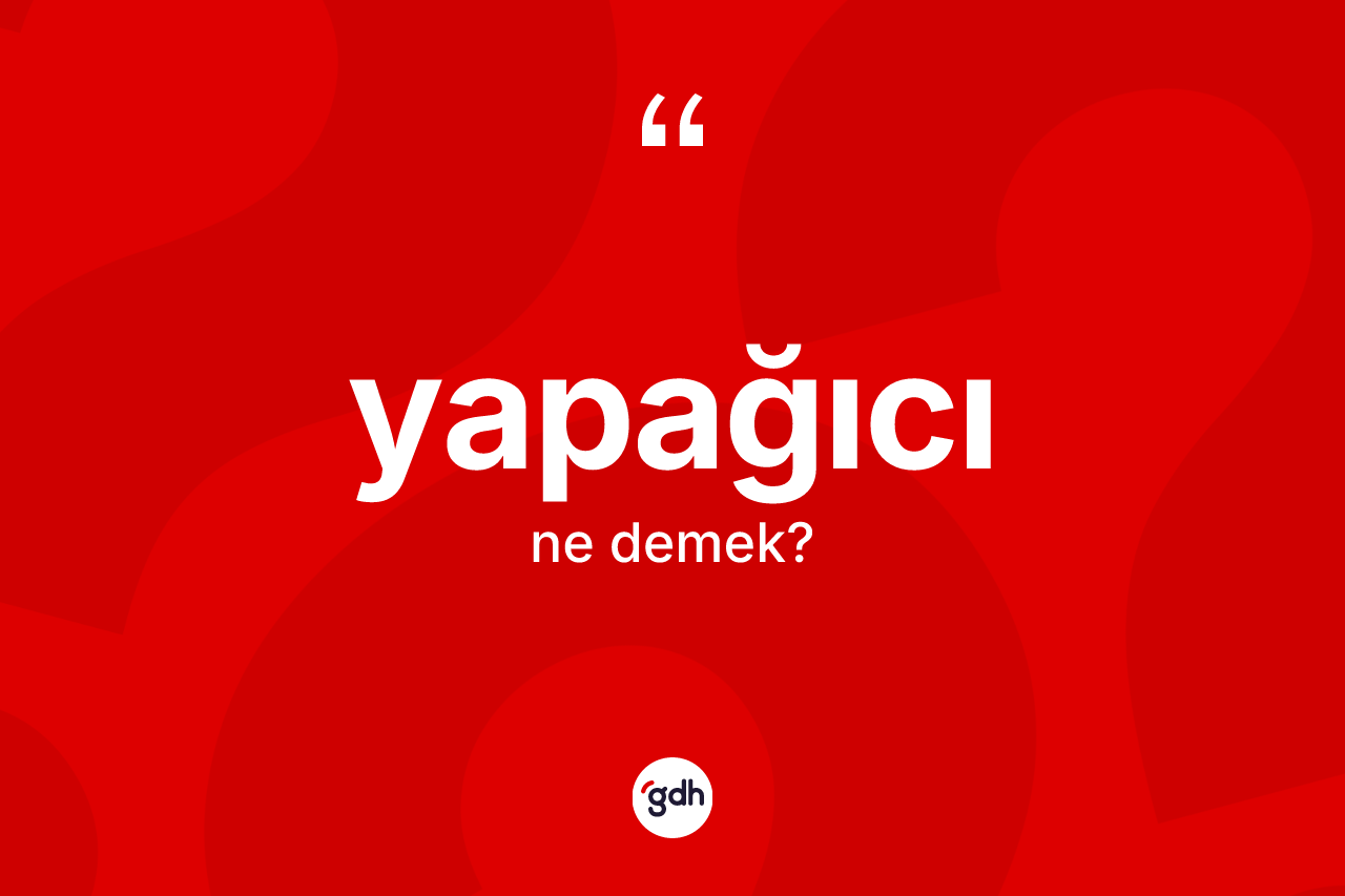 Yapağıcı kelimesi nedir? Yapağıcının TDK'ya göre anlamı nedir?