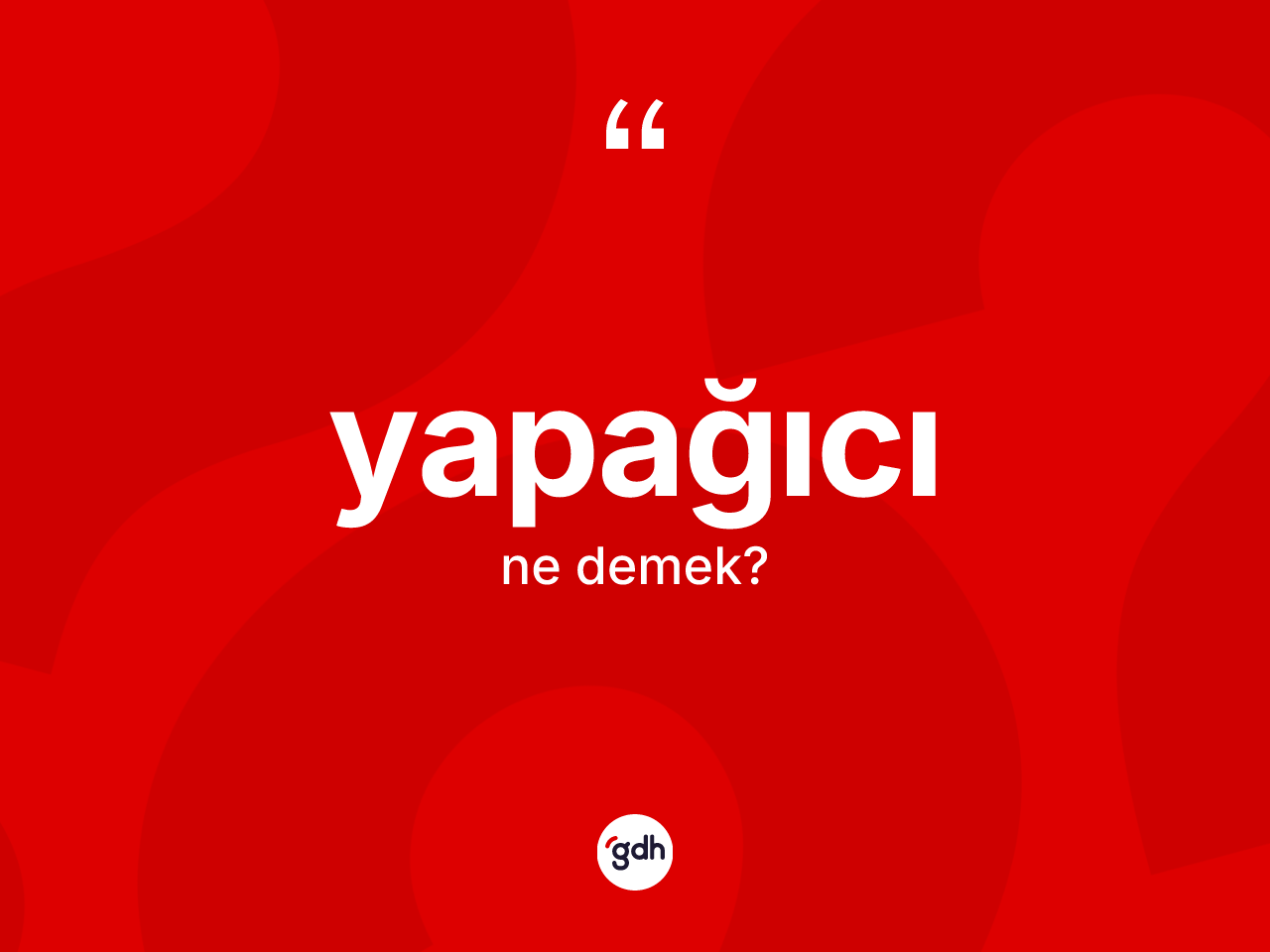 Yapağıcı kelimesi nedir? Yapağıcının TDK'ya göre anlamı nedir?