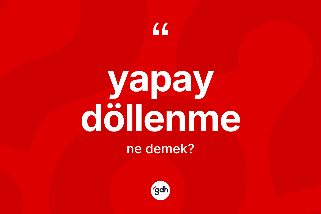 Yapay döllenme nedir? Yapay döllenme kelimesinin kaç farklı anlamı var?