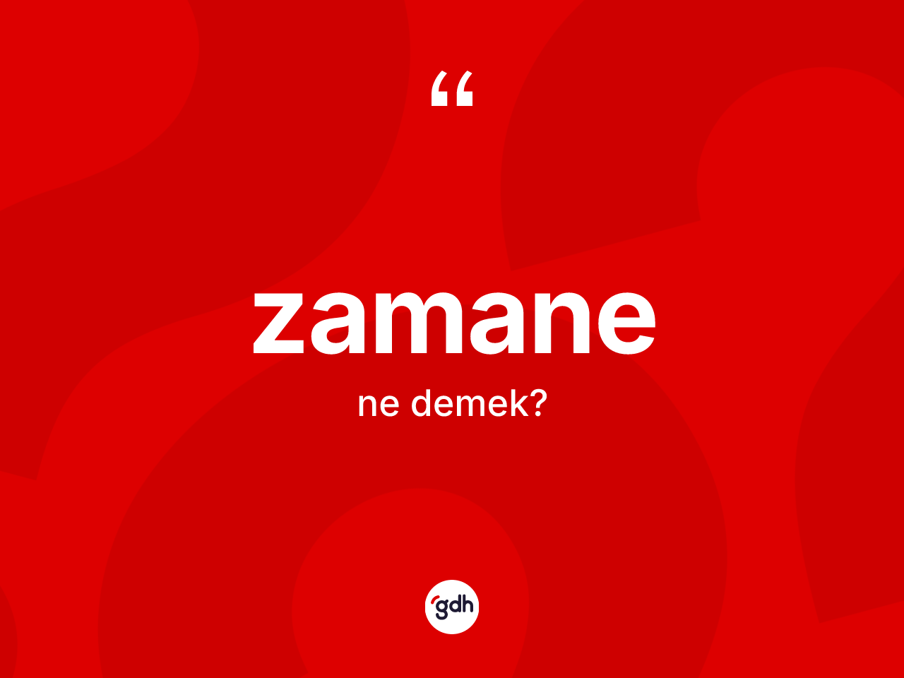 Zamane kelimesi nedir? Zamanenin sözlükteki anlamı nedir?