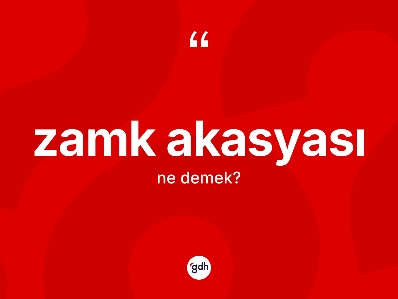 Zamk akasyası kelimesinin sözlükteki tanımı nedir? Zamk akasyasının TDK'ya göre anlamı nedir?