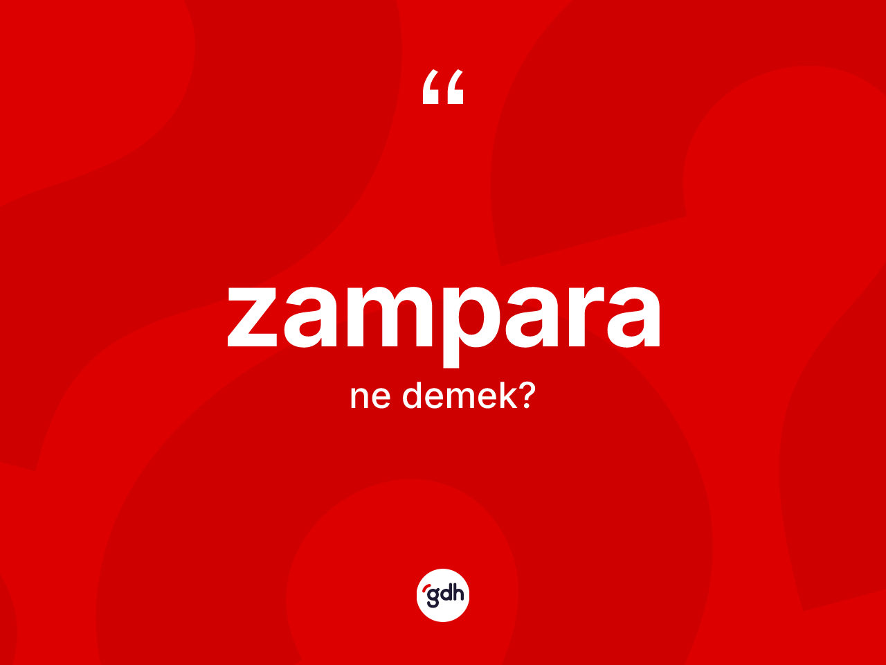 Zampara ne anlama gelir? Zampara kelimesinin kaç farklı anlamı var?