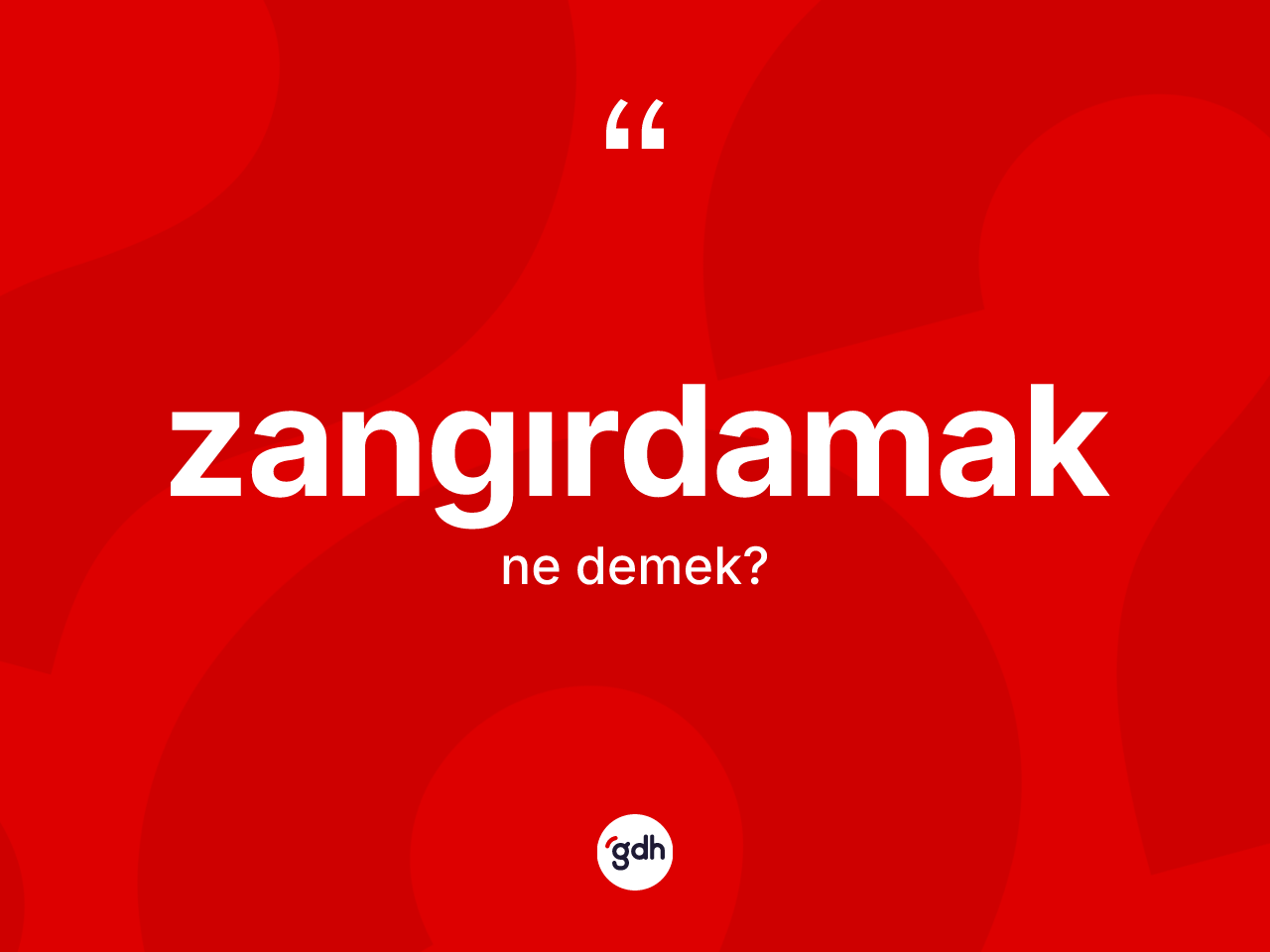 Zangırdamak ne anlama gelir? Zangırdamağın halk arasındaki kullanımı nasıldır?