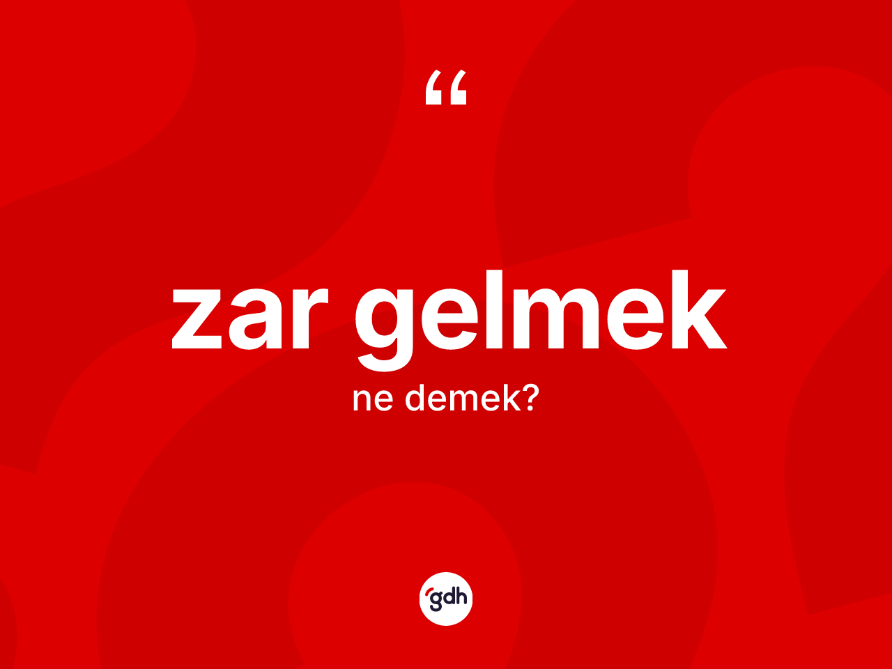 Zar gelmek ifadesinin anlamı nedir? Zar gelmek ifadesinin TDK anlamı nedir?