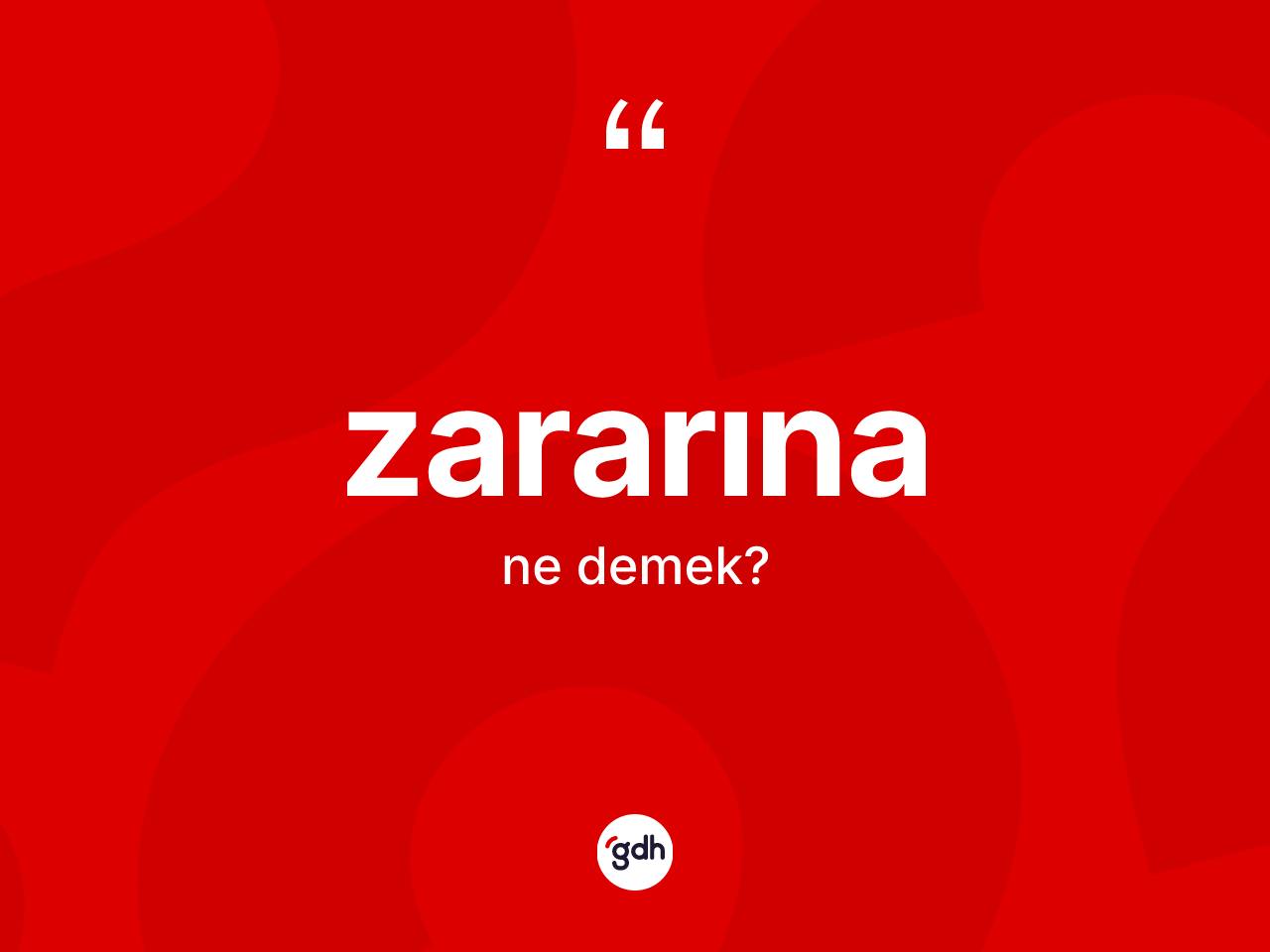 Zararına kelimesinin anlamı nedir? Zararınanın sözlükteki anlamı nedir?