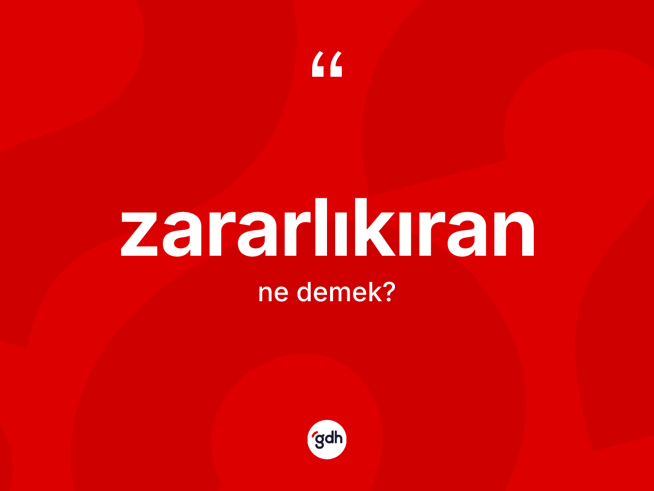 Zararlıkıran ne demek? Zararlıkıranın TDK'ya göre anlamı nedir?