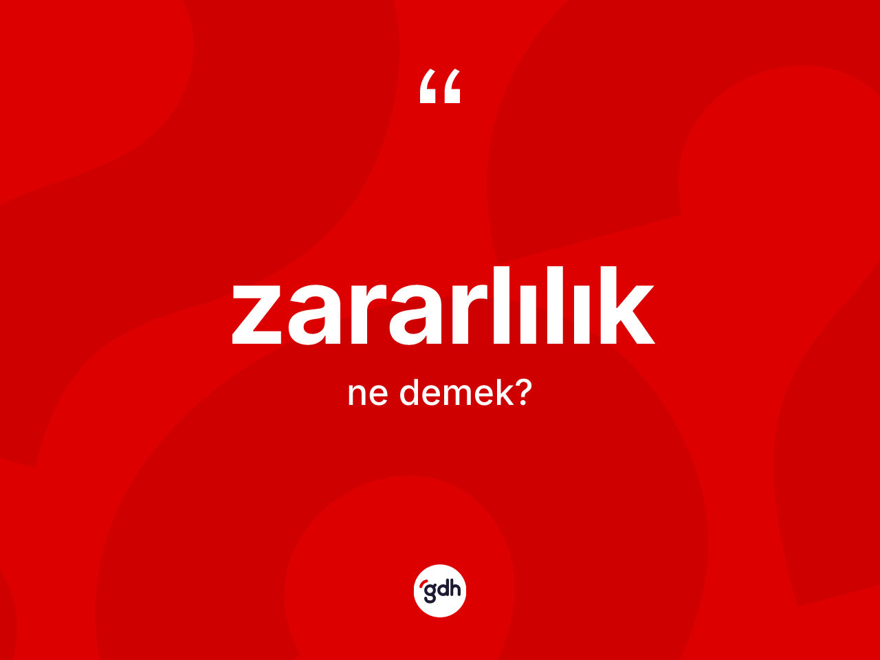 Zararlılık kelimesinin tanımı nedir? Zararlılığın TDK'ya göre anlamı nedir?