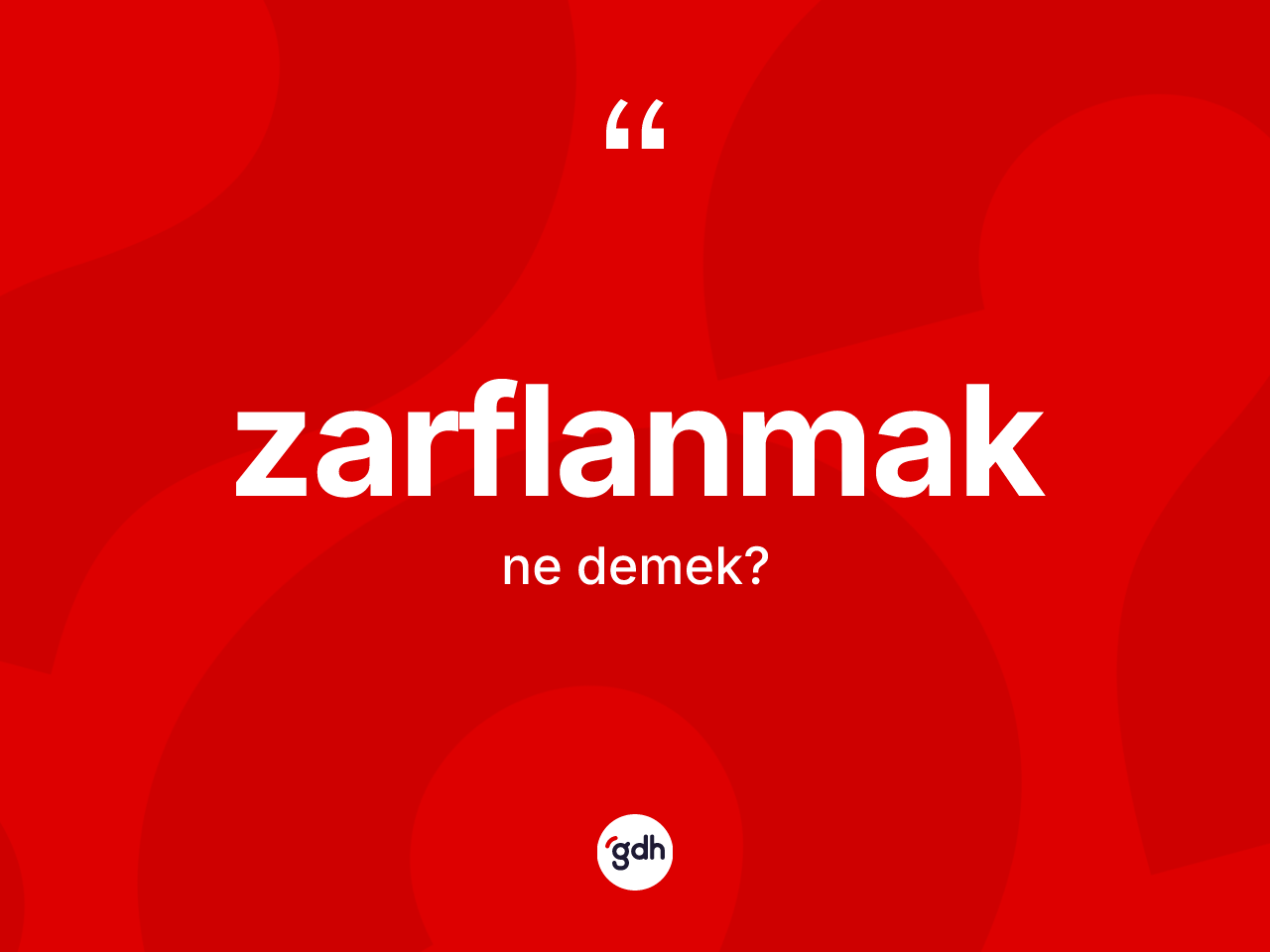 Zarflanmak kelimesinin sözlükteki tanımı nedir? Zarflanmağın TDK'ya göre anlamı nedir?
