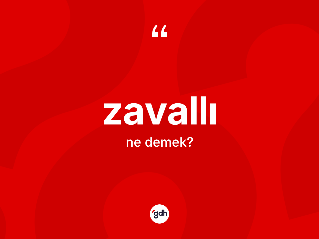 Zavallı kelimesinin sözlükteki tanımı nedir? Zavallı kelimesinin özellikleri nelerdir?