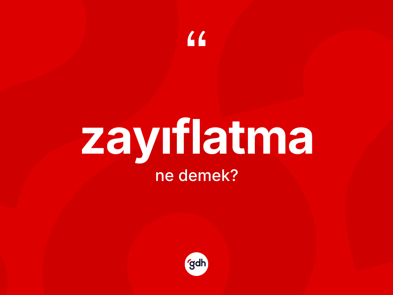 Zayıflatma kelimesinin anlamı nedir? Zayıflatmanın TDK'ya göre anlamı nedir?