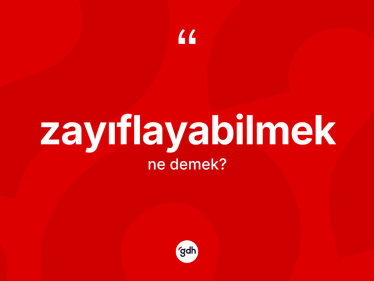 Zayıflayabilmek kelimesinin tanımı nedir? Zayıflayabilmek kelimesinin özellikleri nelerdir?